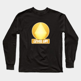 Level Up! Long Sleeve T-Shirt